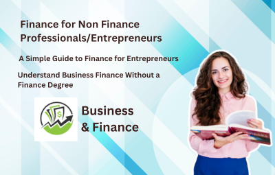 Finance for Non Finance Professionals Entrepreneurs